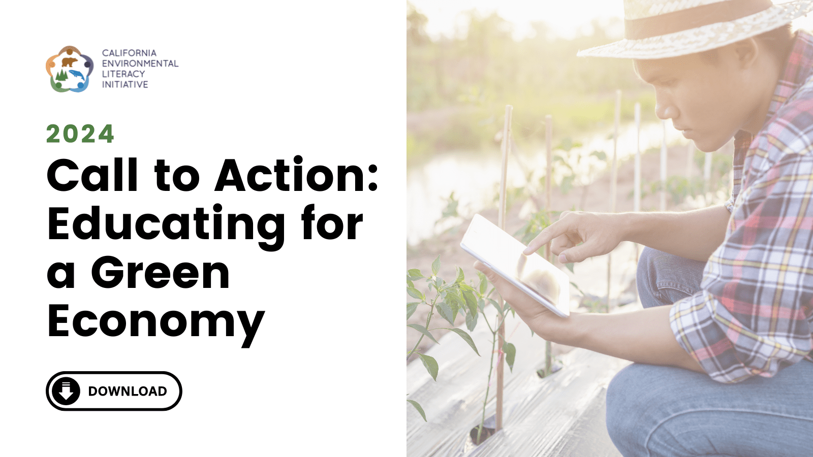 call to action: educating for a green economy report. Download today. A farmer reading an iPad near plants. 