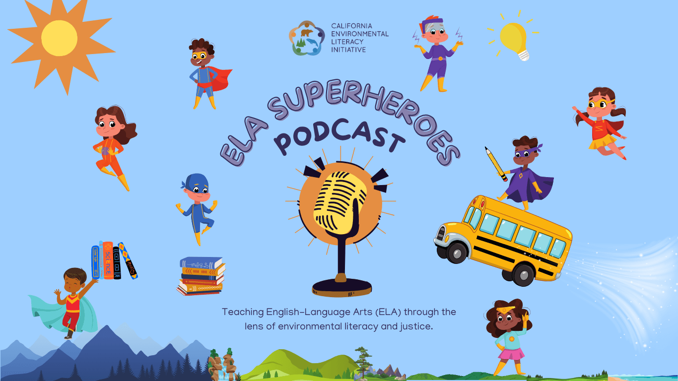 ELA superheroes podcast for environmental educators and english-language-arts